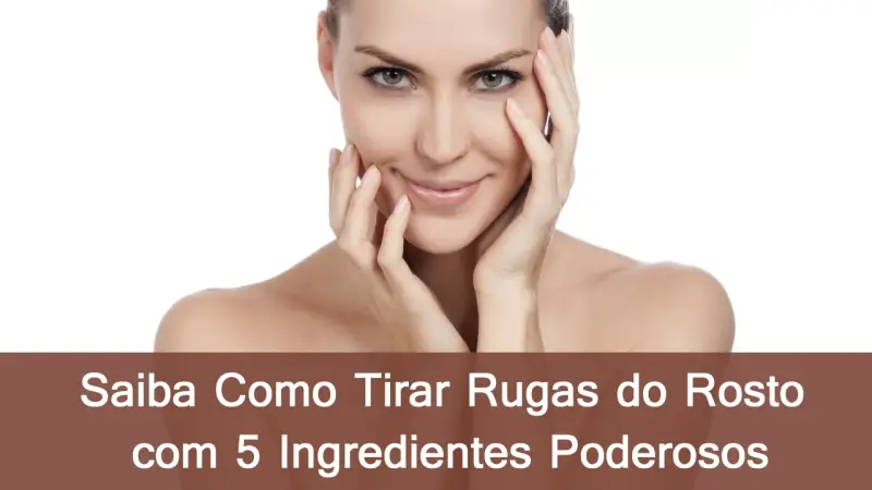 Reduza Rugas Faciais Naturalmente: Conheça os Benefícios de Vitaminas e Ingredientes Poderosos