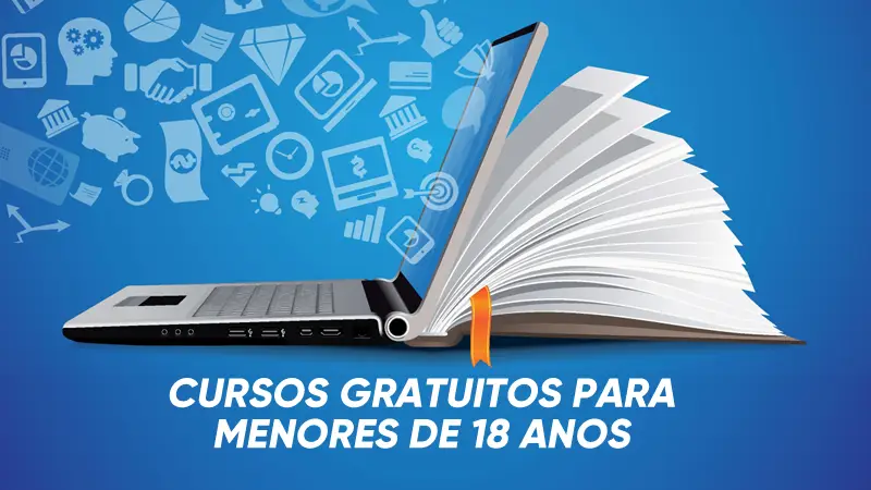 Cursos Para Menor De 18 Anos Gratuitos, Completos e 100% Online